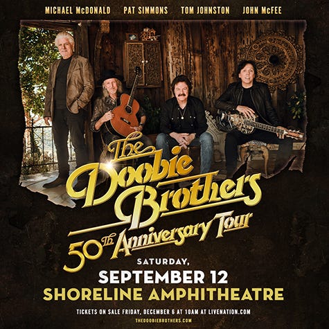 The Doobie Brothers: 50th Anniversary Tour at Shoreline Amphitheatre in Mountain View The Doobie Brothers: 50th Anniversary Tour at Shoreline Amphitheatre in Mountain View