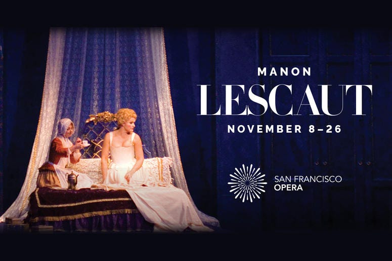 San Francisco Opera presents "Manon Lescaut" San Francisco Opera presents "Manon Lescaut"