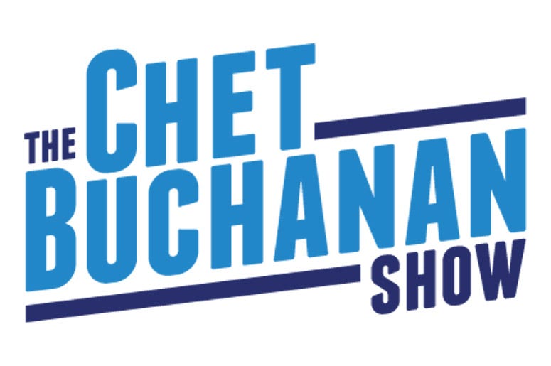The Chet Buchanan Show The Chet Buchanan Show