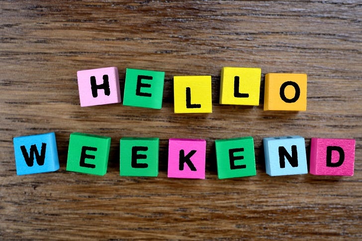 Hello Weekend on table Hello Weekend on table