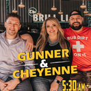 Gunner & Cheyenne Show
