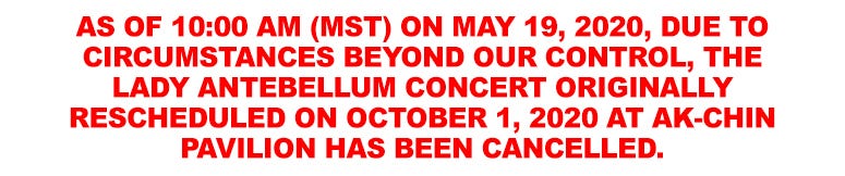LADY ANTEBELLUM SHOW CANCELLED