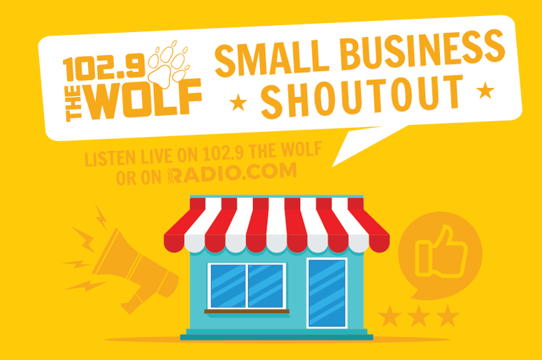 102.9 The Wolf Small Business Shoutout 102.9 The Wolf Small Business Shoutout