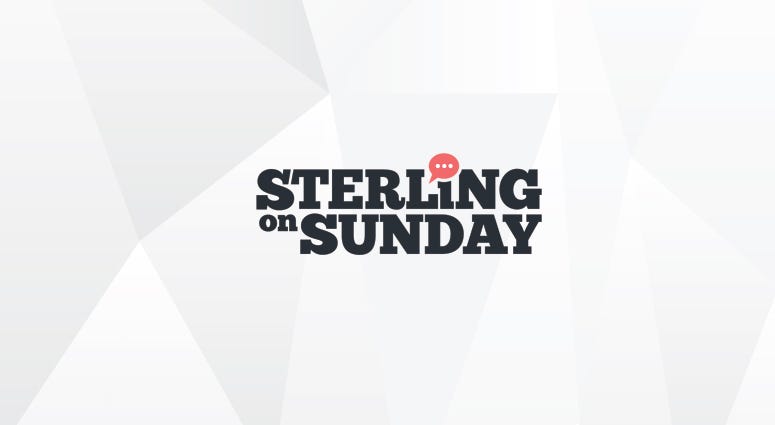 Sterling on Sundays Sterling on Sundays