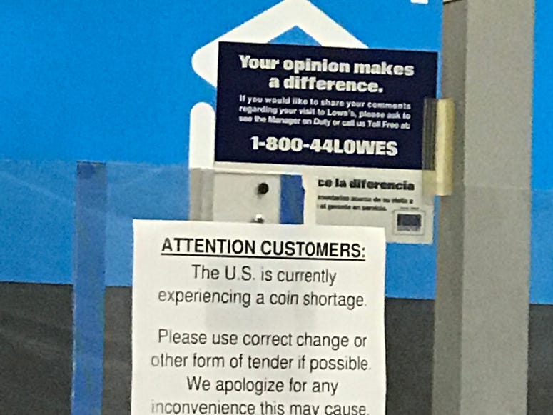 Coin shortage sign Lowes in kirkwood