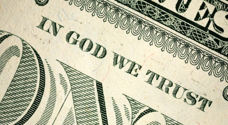 Money, In God We Trust Money, In God We Trust