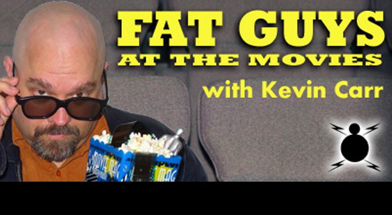 Fat Guys at the Movies Fat Guys at the Movies