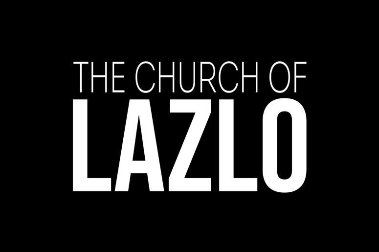 Church of Lazlo
