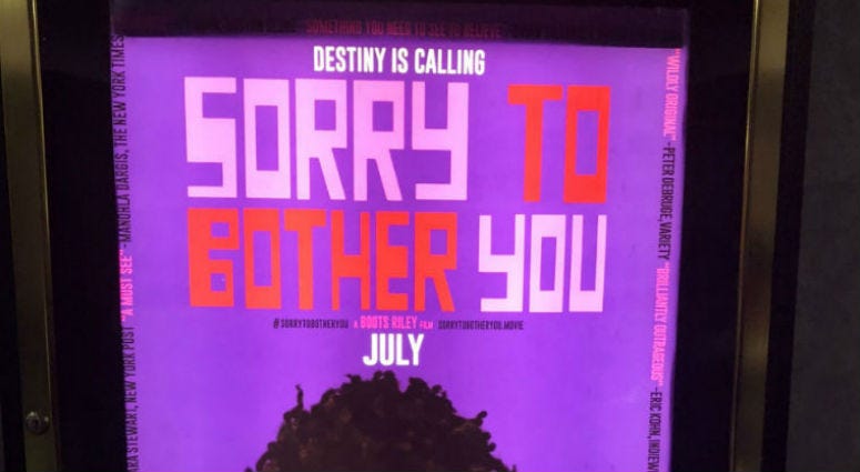 The science-fiction comedy "Sorry to Bother You" has a growing buzz, in large part because of its focus on grass roots activism. Sorry to bother you