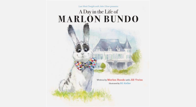 This cover image released by Chronicle Books shows "Last Week Tonight With John Oliver Presents A Day in the Life of Marlon Bundo," written by Marlon Bundo with Jill Twiss and illustrated by EG Keller. "A Day in the Life of Marlon Bundo"