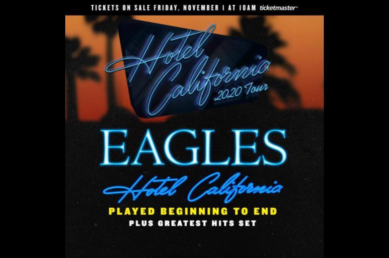 Eagles Hotel California 2020 Tour Eagles Hotel California 2020 Tour