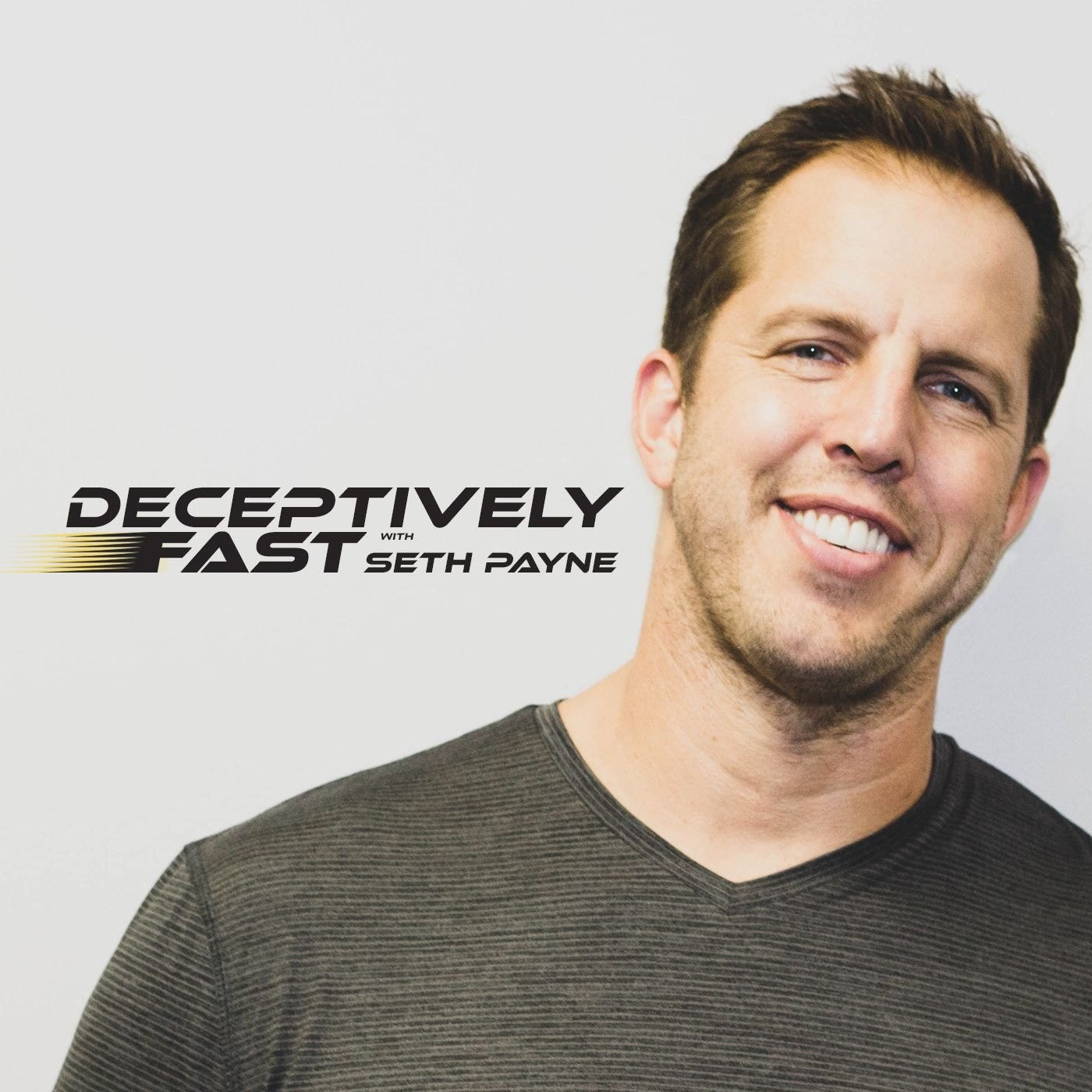 Deceptively Fast with Seth Payne