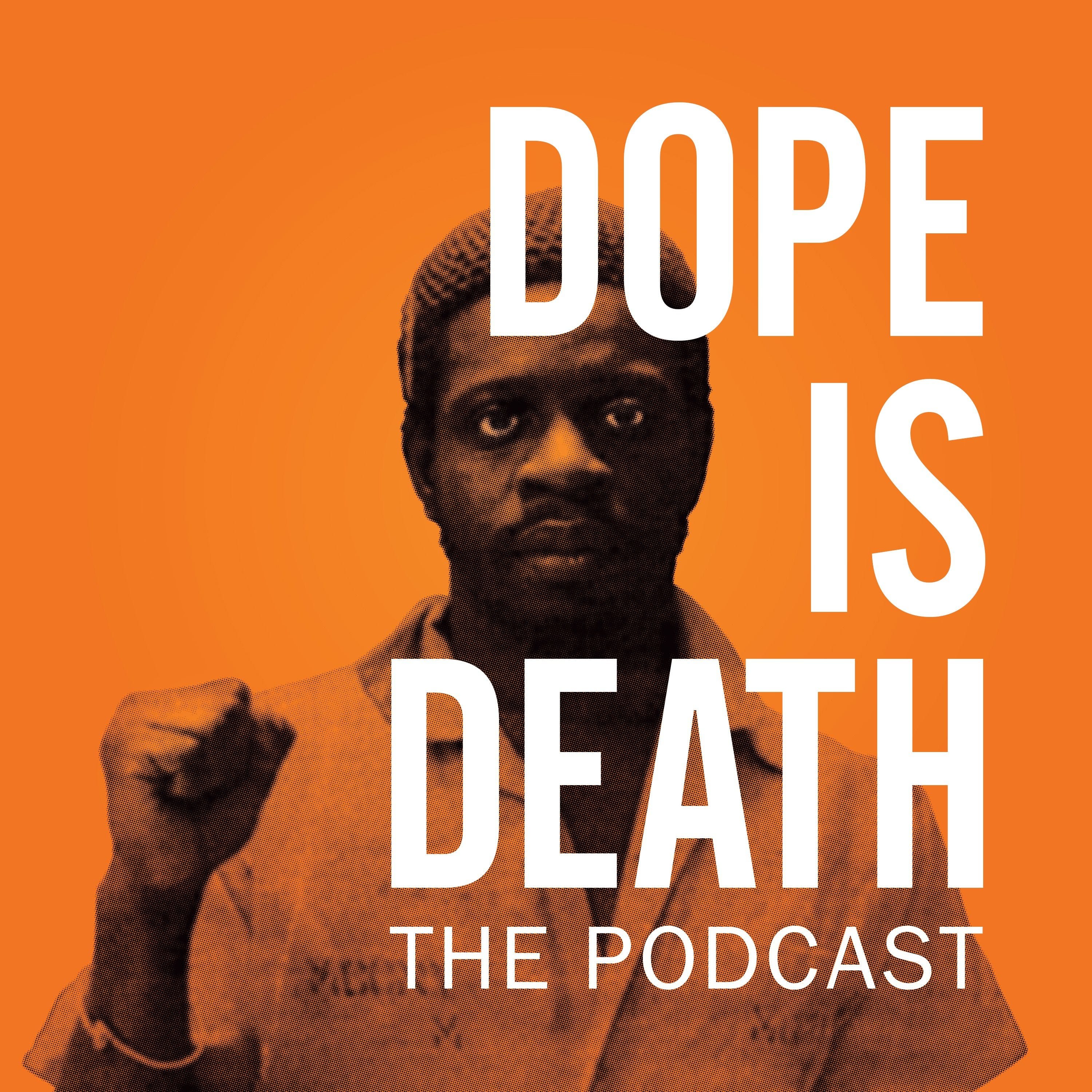 DOPE IS DEATH