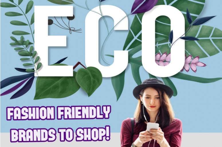 Eco-Friendly Fashion Forward Brands To Shop Eco-Friendly Fashion Forward Brands To Shop