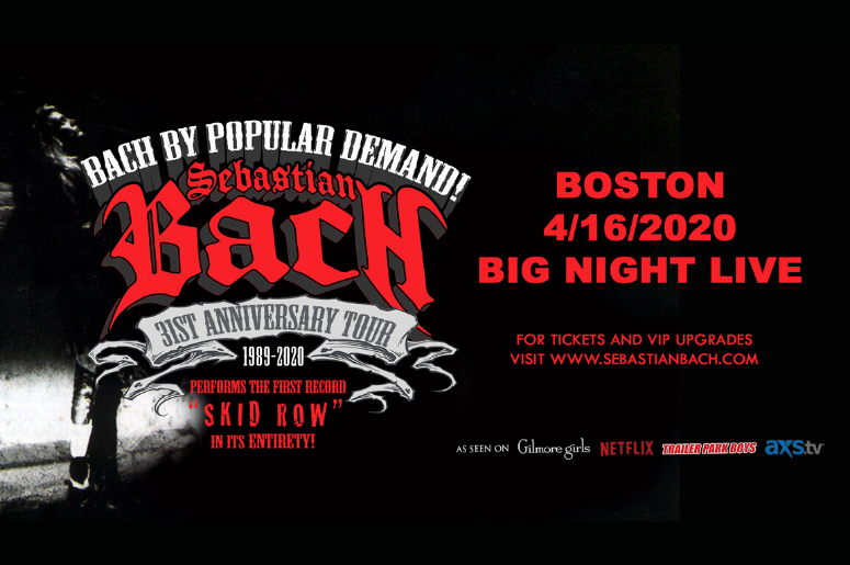 Sebastian Bach 31st Anniversary Tour at Big Night Live on April 16th, 2020
