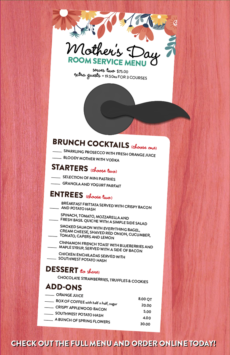 The Goddess and Grocer Mother’s Day Room Service Menu The Goddess and Grocer Mother’s Day Room Service Menu