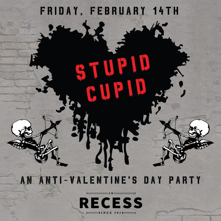 Recess – Anti-Valentine’s Day Stupid Cupid Party Recess – Anti-Valentine’s Day Stupid Cupid Party