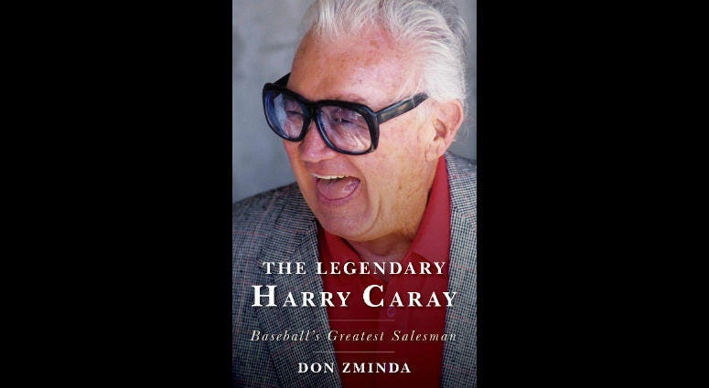 The Legendary Harry Caray: Baseball's Greatest Showman The Legendary Harry Caray: Baseball's Greatest Showman