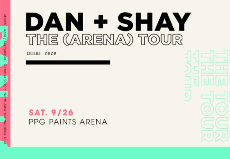 Dan + Shay The (Arena) Tour Dan + Shay The (Arena) Tour