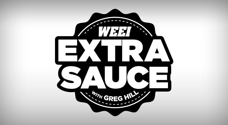 Extra Sauce with Greg Hill