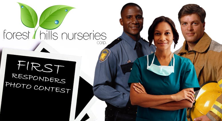 Forest Hills Nurseries First Responders Photo Contest Forest Hills Nurseries First Responders Photo Contest