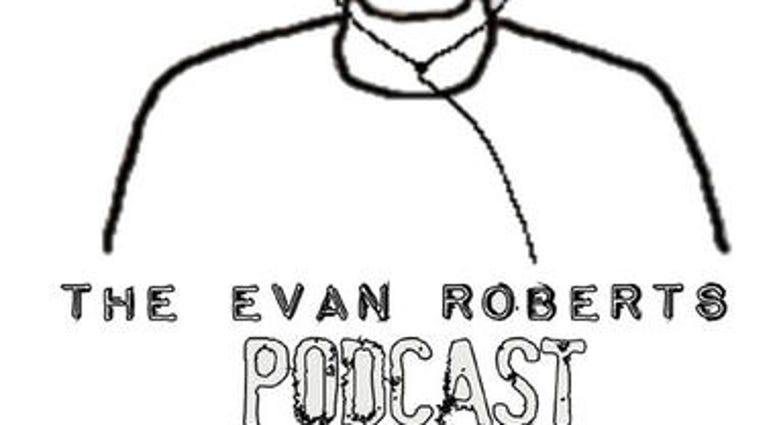 The Evan Roberts Podcast The Evan Roberts Podcast