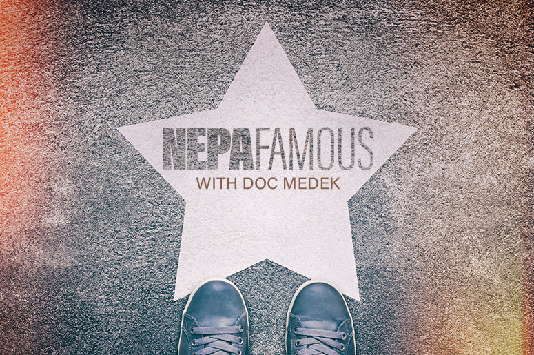 NEPA Famous with Doc: Episode 4 Mayor Dane Watro