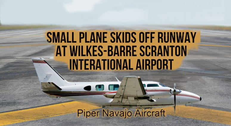Small Plane Accident at Wilkes-Barre Scranton International Airport
