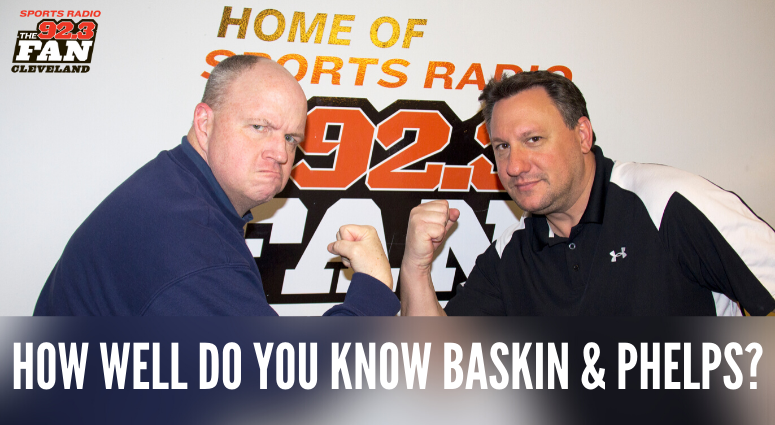 How well do you know Baskin and Phelps