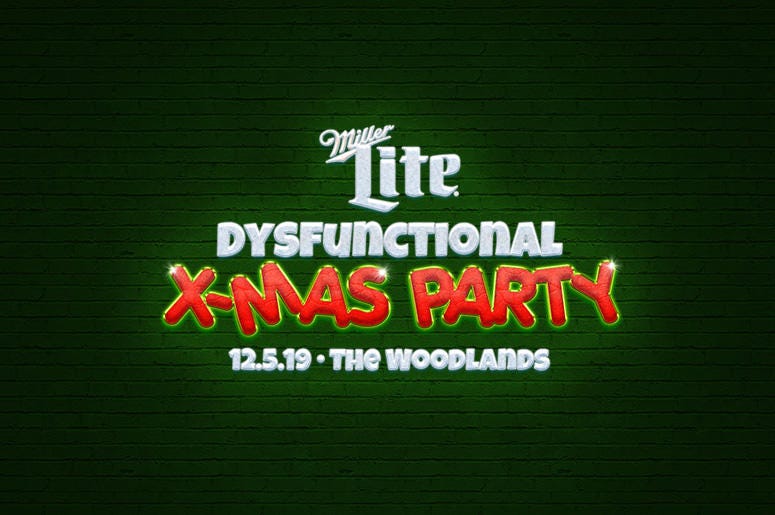 Miller Lite Dysfunctional X-Mas Party Miller Lite Dysfunctional X-Mas Party