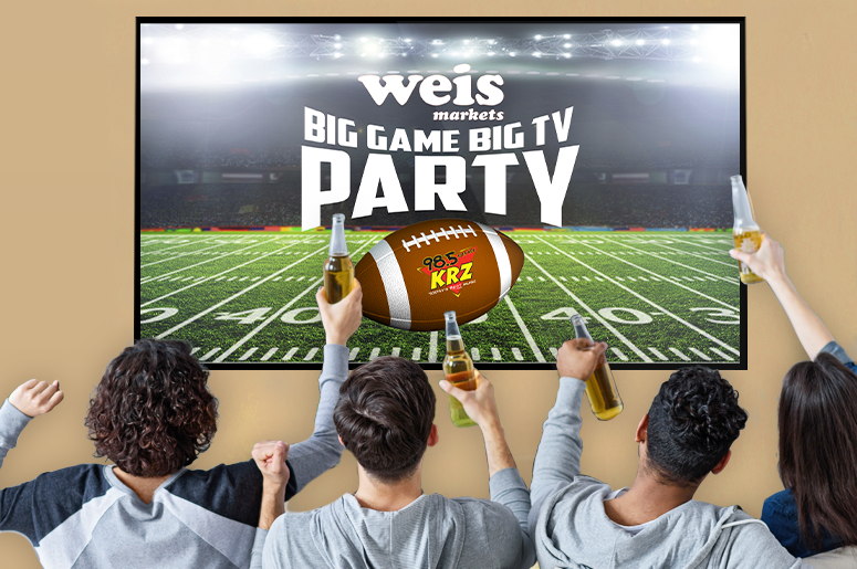 Weis Big Game, Big TV Party Weis Big Game, Big TV Party