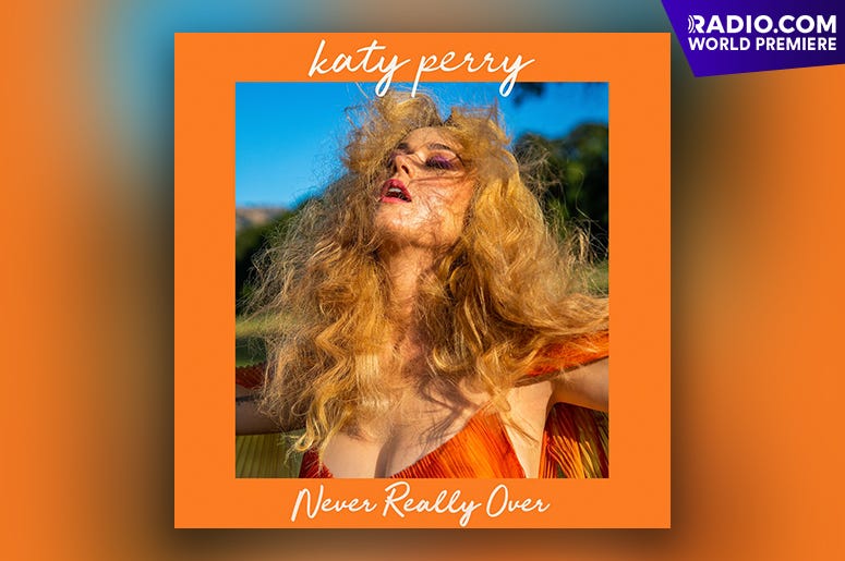 Katy Perry - Never Really Over Katy Perry - Never Really Over