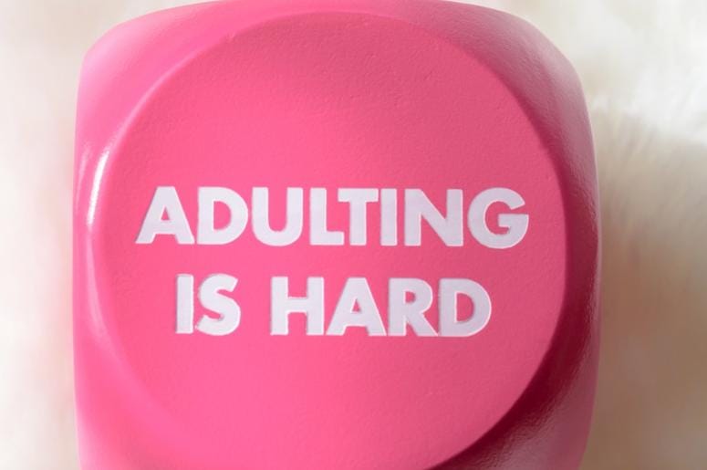 Adulting Adulting is hard