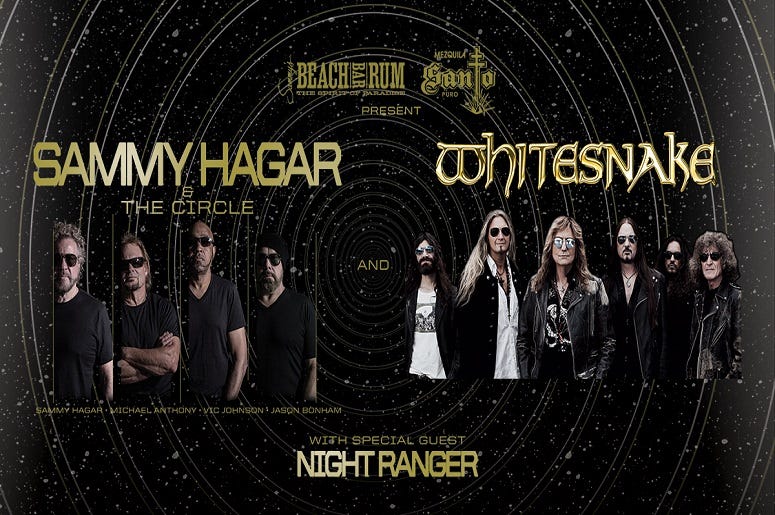 Sammy Hagar & The Circle / Whitesnake / Night Ranger Sammy Hagar & The Circle / Whitesnake / Night Ranger