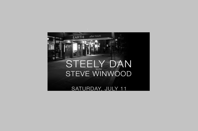 Steely Dan with Steve Winwood Steely Dan with Steve Winwood