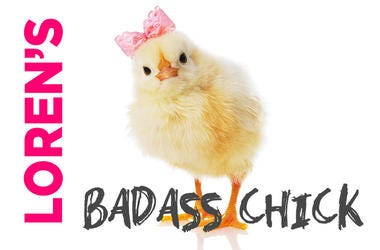 Loren's Badass Chick Loren's Badass Chick