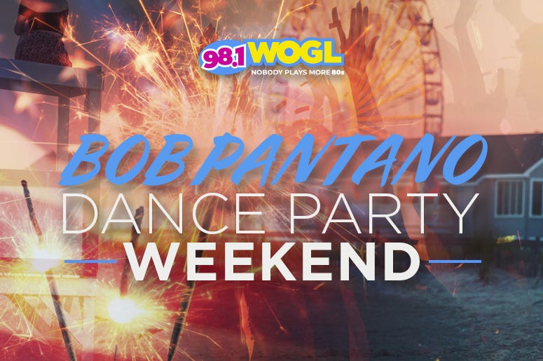 It's a 4th of July Dance Party Weekend with Bob Pantano on 98.1 WOGL It's a 4th of July Dance Party Weekend with Bob Pantano on 98.1 WOGL