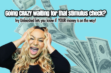 Ivy Unleashed - Stimulus Check Deets