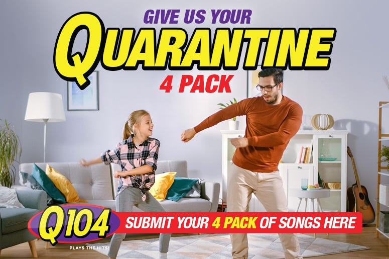 Q104 Quarantine Playlist