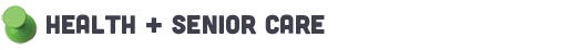 Health + Senior Care