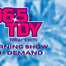 96.5 TDY Morning Show On Demand 96.5 TDY Morning Show On Demand
