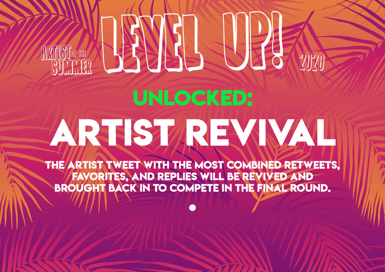 Artist of the Summer Level Up Artist Revival