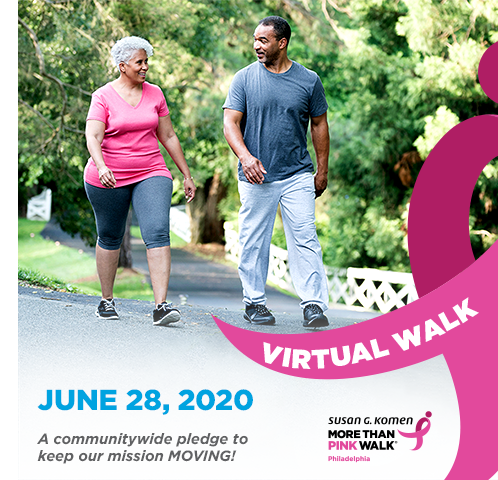 Komen Philadelphia Virtual Walk on Sunday, June 28th from 8 AM to 8 PM.