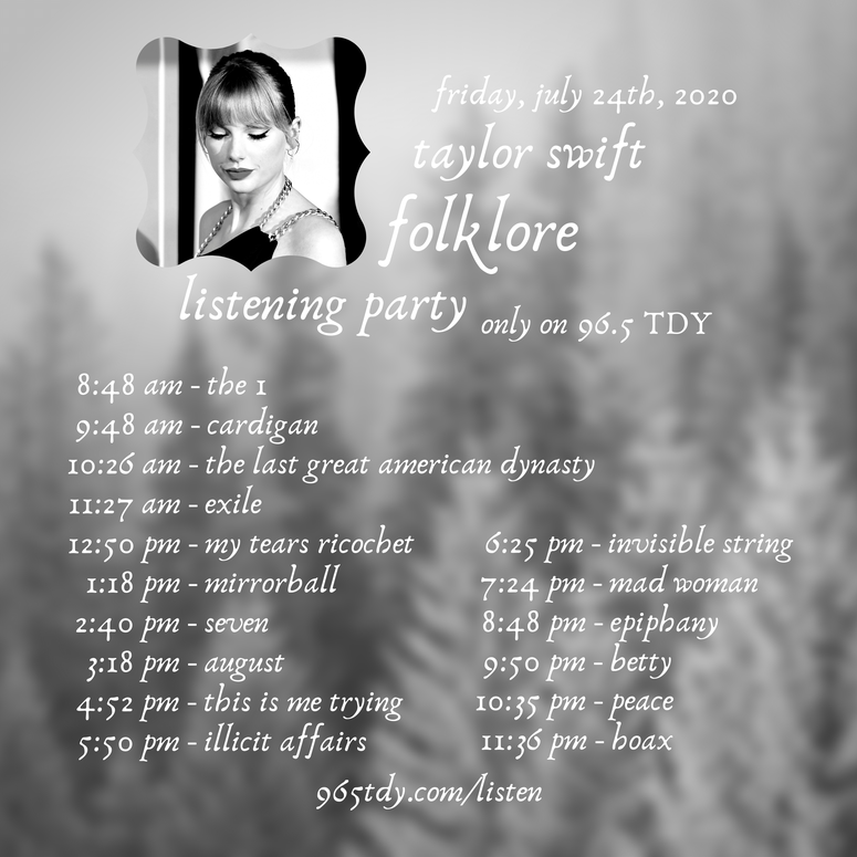 Taylor Swift 'Folklore' Listening Party on 96.5 TDY Taylor Swift 'Folklore' Listening Party on 96.5 TDY