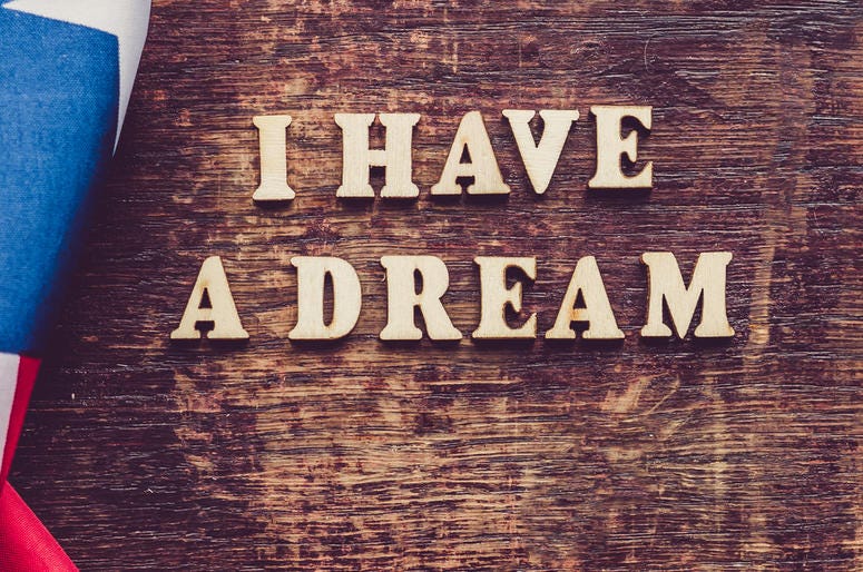 I Have a Dream