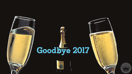 "Goodbye '17, Hello '18" "Goodbye '17, Hello '18"