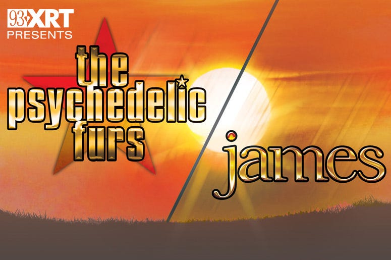 93XRT Presents Psychedelic Furs + James Psychedelic Furs + James