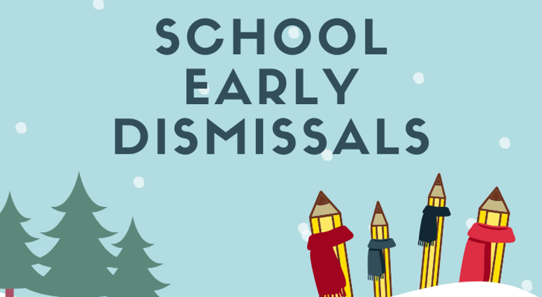 School Early Dismissals School Early Dismissals