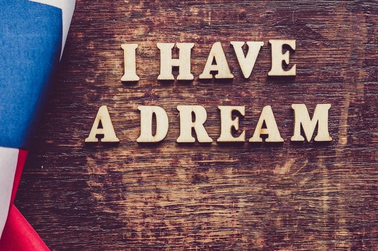 I Have a Dream